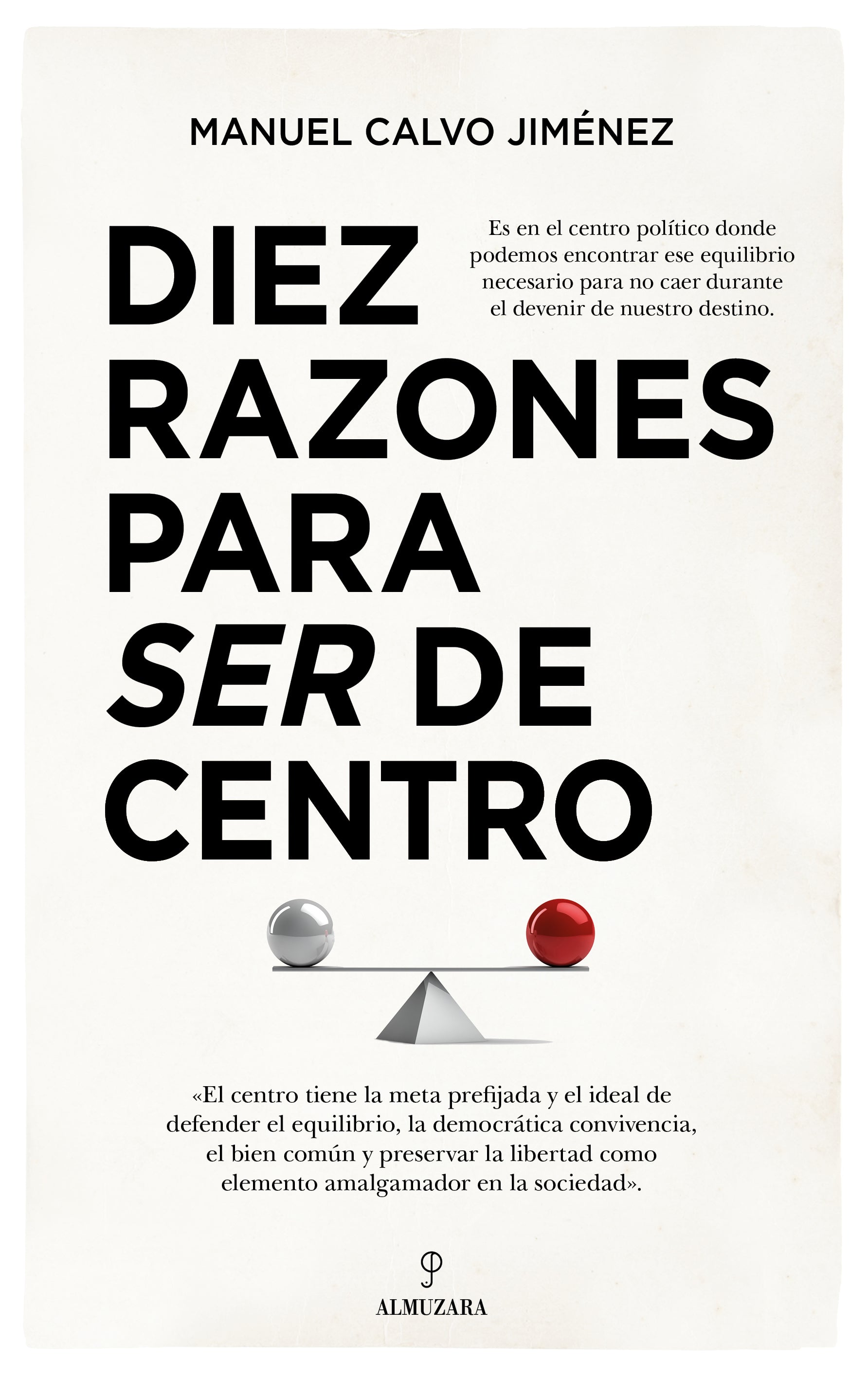 Diez razones para ser de centro, de Manuel Calvo Jiménez | portada del libro