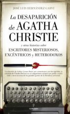 DESAPARICIモN DE AGATHA CHRISTIE, LA, de José Luis Hernández Garvi | portada del libro