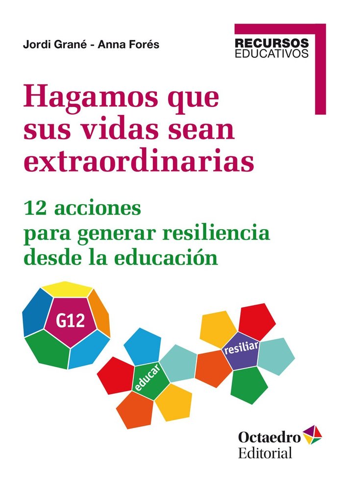 Hagamos que sus vidas sean extraordinarias, de Grané Ortega, Jordi | portada del libro