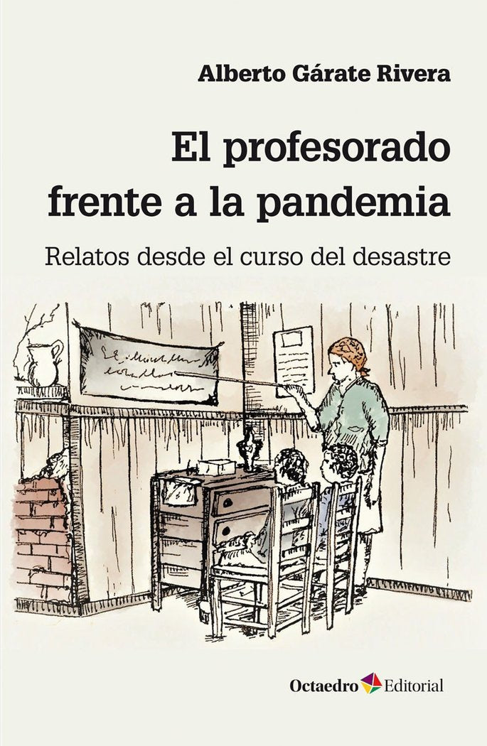 El profesorado frente a la pandemia, de Gárate Rivera, Alberto | portada del libro