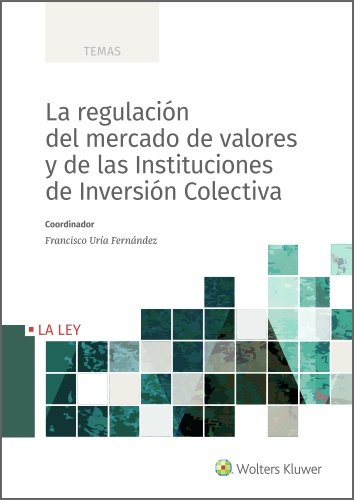 LA REGULACION DEL MERCADO DE VALORES Y DE LAS INSTITUCIONES DE IN, de URIA FERNANDEZ, FRANCISCO | portada del libro