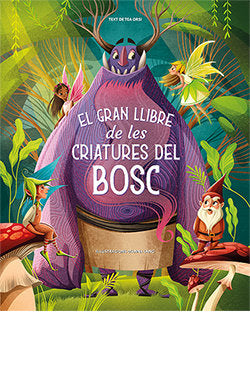 El gran llibre de les criatures del bosc, de LANG, ANNA | portada del libro