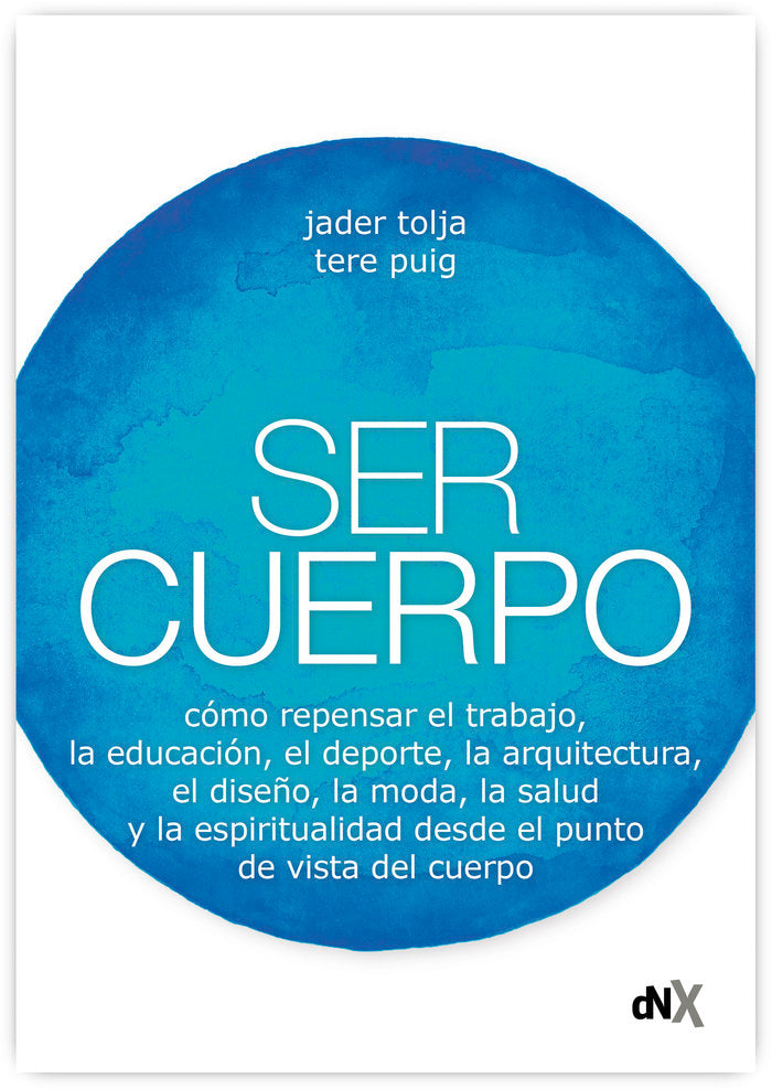 Ser Cuerpo, de Tolja, Jader | portada del libro