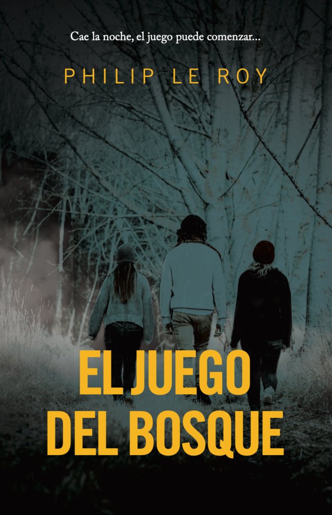 El juego del bosque, de LE ROY, PHILIP | portada del libro