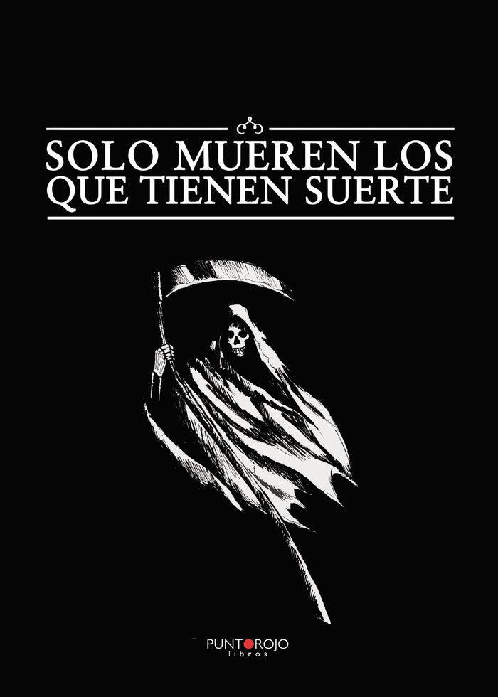 Solo mueren los que tienen suerte, de Waits Thompson, Michael | portada del libro