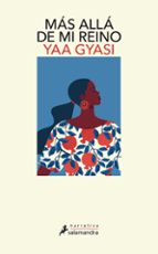 Más allá de mi reino, de Yaa Gyasi | portada del libro