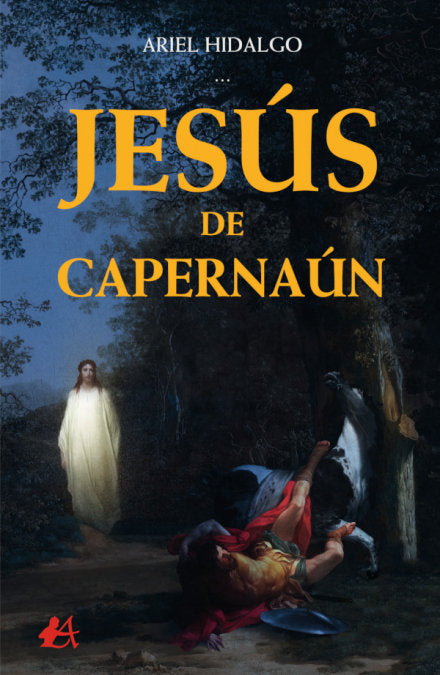 Jesús de Capernaún, de Hidalgo, Ariel | portada del libro