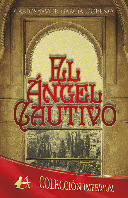 El ángel cautivo, de García Moreno, Carlos Javier | portada del libro