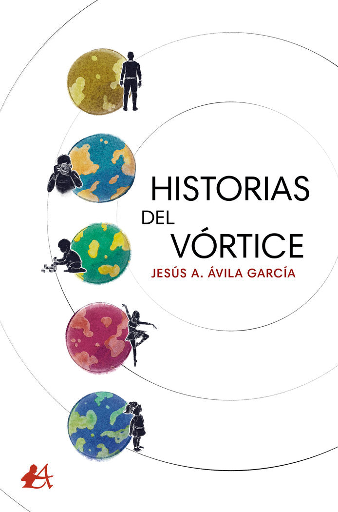 Historias del vórtice, de Ávila García, Jesús A. | portada del libro