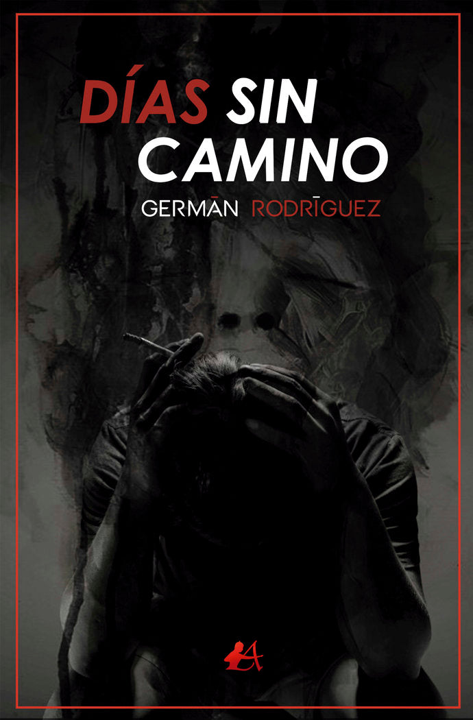 Días sin camino, de Rodríguez, Germán | portada del libro