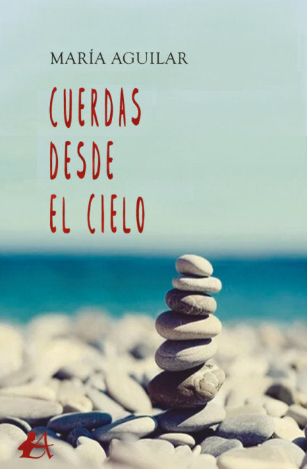 Cuerdas desde el cielo, de Aguilar Peralta, Maria | portada del libro