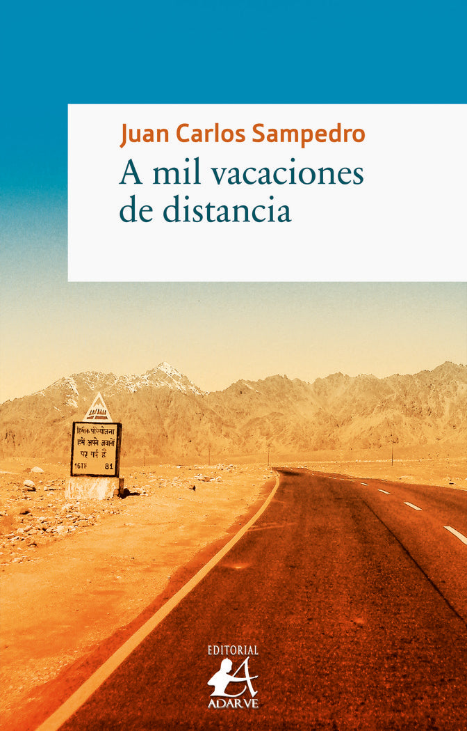 A mil vacaciones de distancia, de Sampedro, Juan Carlos | portada del libro