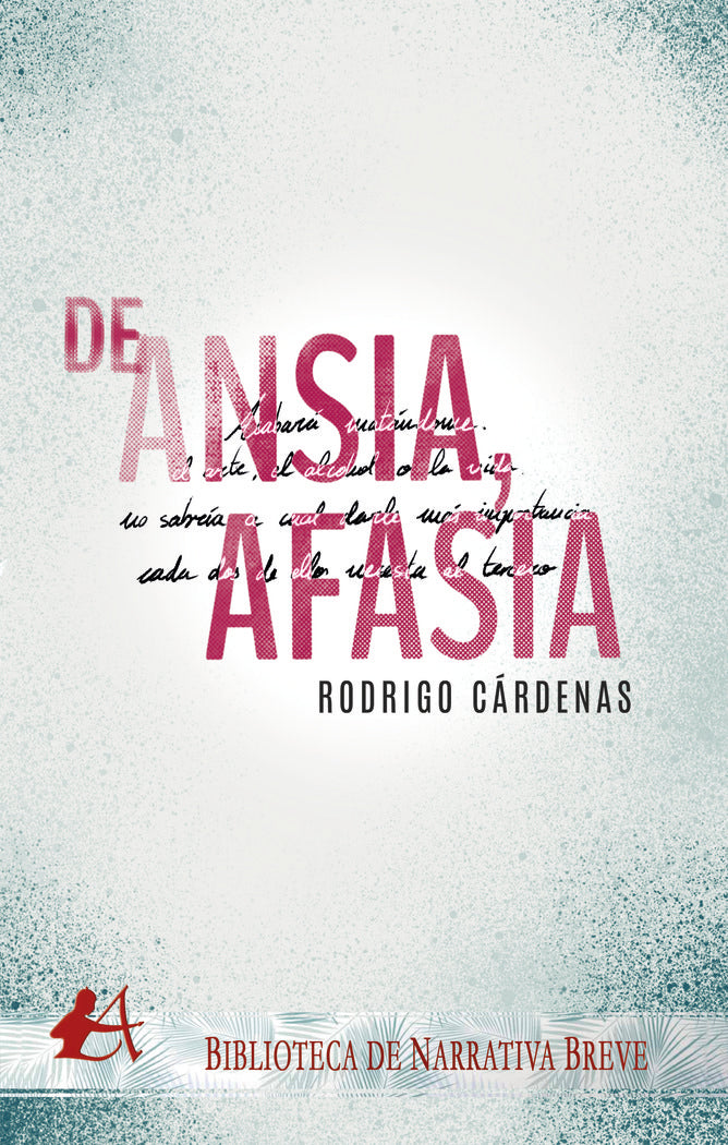 De ansia, afasia, de Cárdenas, Rodrigo | portada del libro