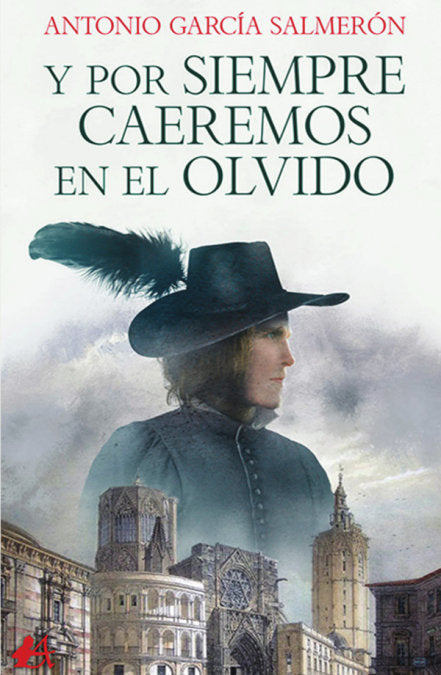 Y por siempre caeremos en el olvido, de García Salmerón, Antonio | portada del libro