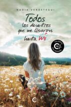 (I.B.D.) TODOS LOS DESASTRES QUE ME LLEVARON HASTA MI, de NADIA VERASTEGUI | portada del libro