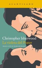 VIOLETA DEL PRATER, LA, de Christopher Isherwood | portada del libro