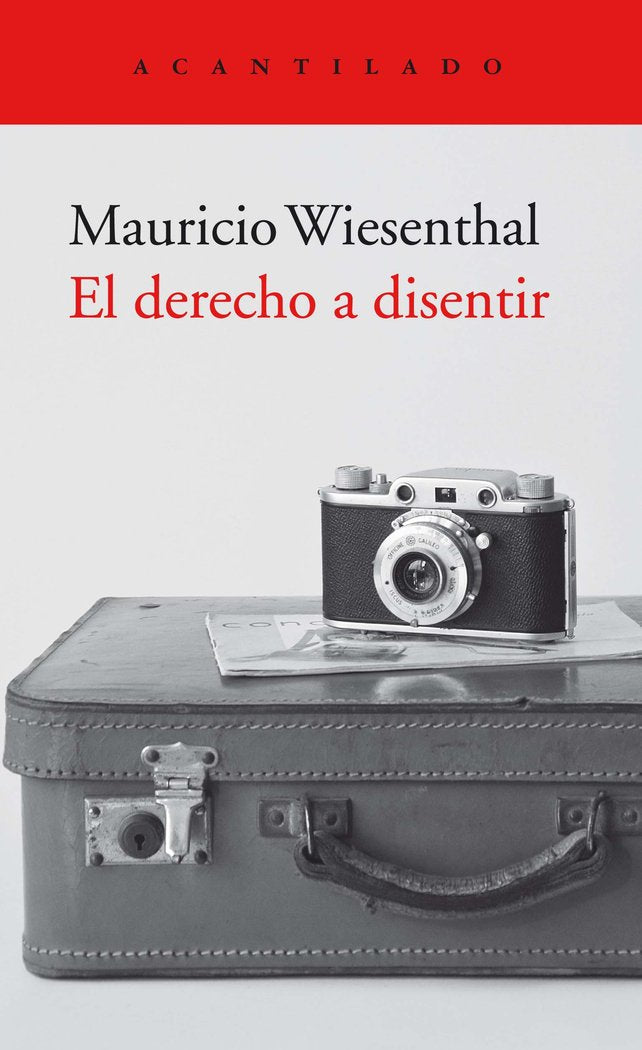 El derecho a disentir, de WIESENTHAL GONZALEZ, MAURICIO | portada del libro