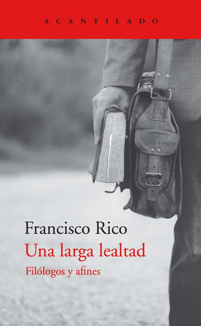 UNA LARGA LEALTAD, de FRANCISCO RICO | portada del libro