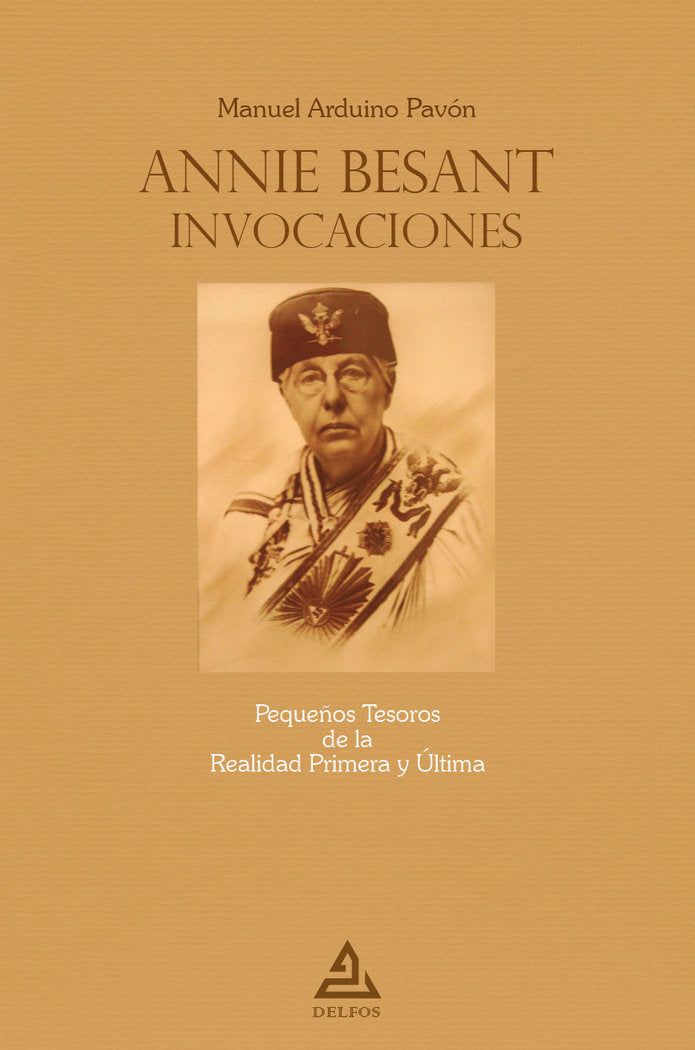 ANNIE BESANT INVOCACIONES, de ARDUINO PAVON, MANUEL | portada del libro