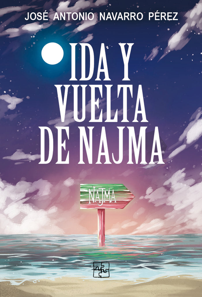 Ida y vuelta de Najma, de Navarro, José Antonio | portada del libro