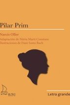 PILAR PRIM (ED. LETRA GRANDE), de Narcís Oller | portada del libro