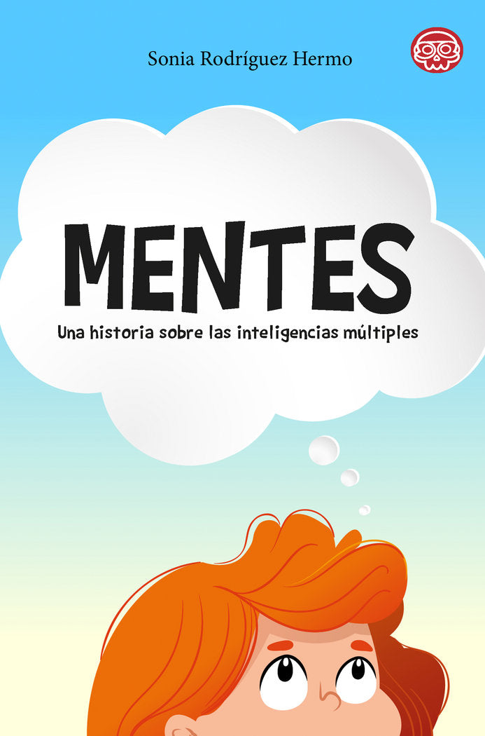 Mentes. Una historia sobre las inteligencias múltiples, de , Rodríguez Hermo, Sonia | portada del libro