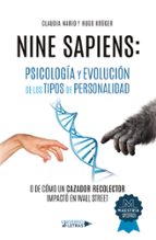 Nine Sapiens: Psicología y Evolución de los Tipos de Personalidad, de CLAUDIA NARIOHUGO KRUGER | portada del libro