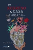 El regreso a casa, de PAULA SOSA SANTOS | portada del libro