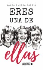 Eres una de ellas, de LAURA GUERRA GARCIA | portada del libro