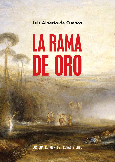 La Rama de Oro, de Cuenca, Luis Alberto de | portada del libro