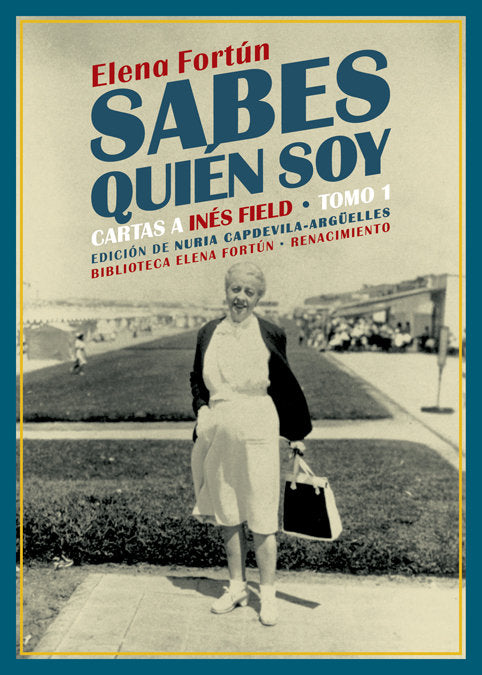 Sabes quién soy. Cartas a Inés Field, de Fortún, Elena | portada del libro