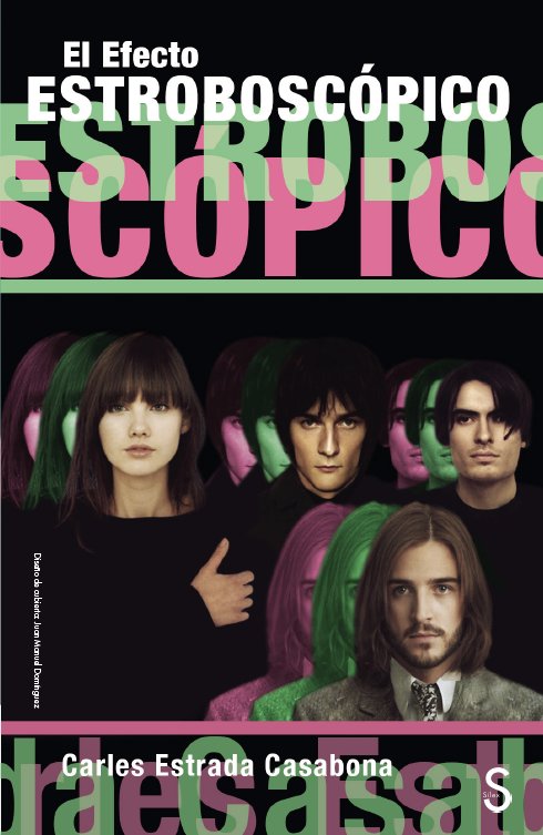 EL EFECTO ESTROBOSCOPICO, de ESTRADA CASABONA, CARLES | portada del libro