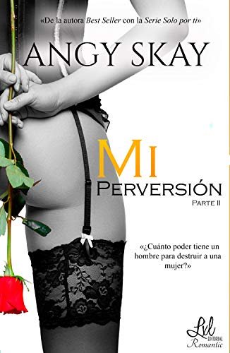 Mi perversión, de Skay, Angy | portada del libro