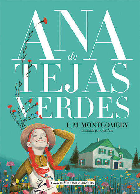 Ana de tejas verdes, de MONTGOMERY, LUCY MAUD | portada del libro