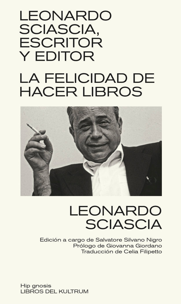 LEONARDO SCIASCIA, ESCRITOR Y EDITOR, de SCIASCIA, LEONARDO | portada del libro