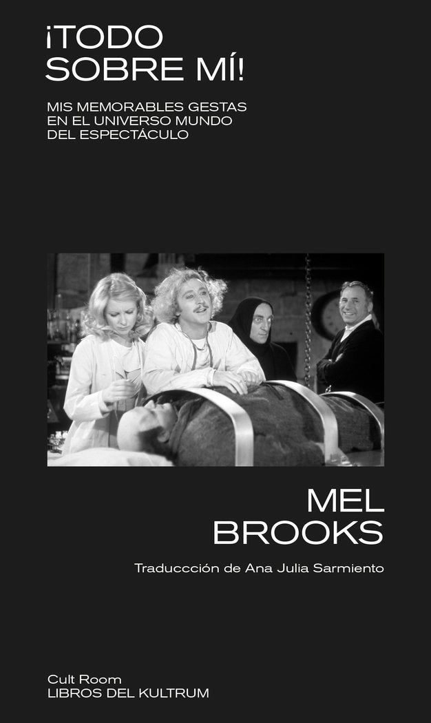 TODO SOBRE MI, de BROOKS,MEL | portada del libro