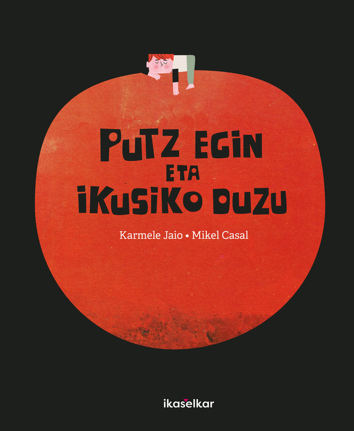 Putz egin eta ikusiko duzu, de JAIO EIGUREN, KARMELE | portada del libro