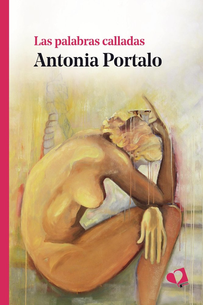 Las palabras calladas, de Portalo, Antonia | portada del libro