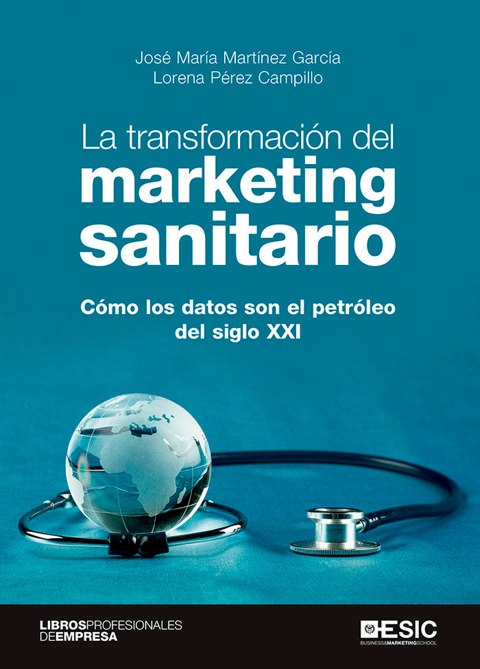 LA TRANSFORMACION DEL MARKETING SANITARIO, de MARTINEZ GARCIA, JOSE MARIA | portada del libro