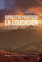 Supuestos prácticos en educación, de Ramón Valls Corrochano | portada del libro