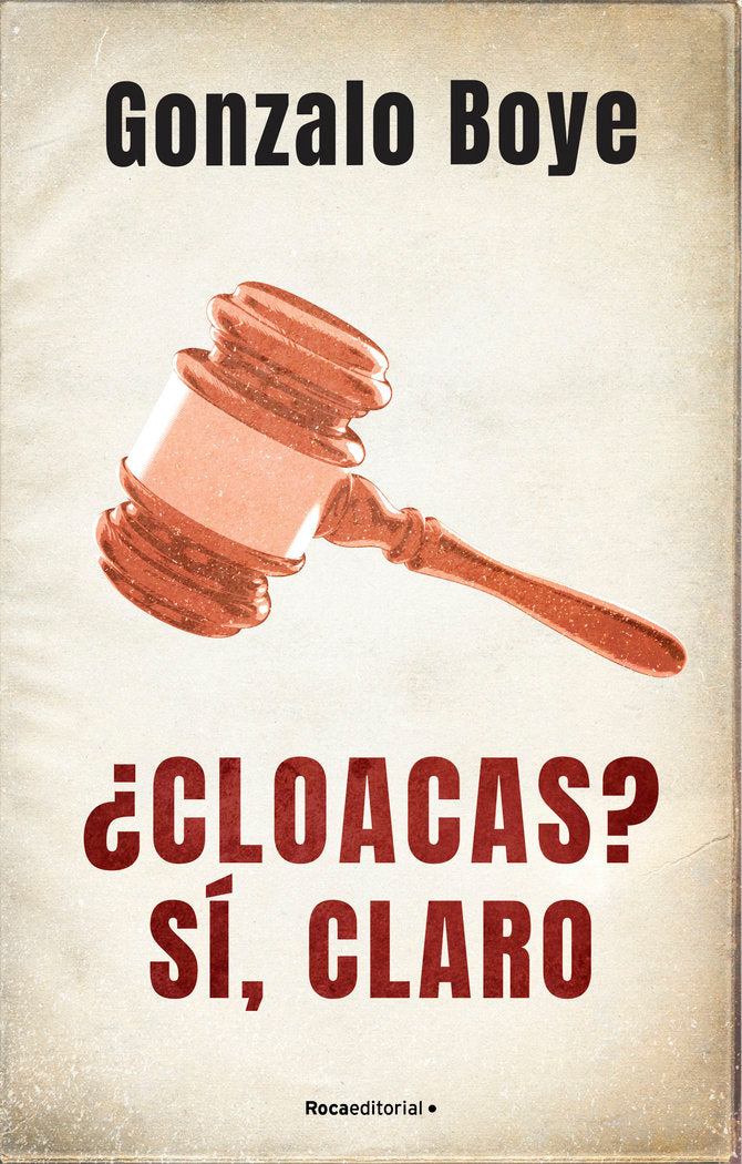 ¿Cloacas? Sí, claro, de Boye, Gonzalo | portada del libro