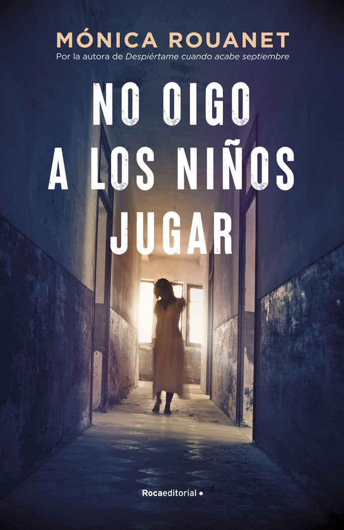 No oigo a los niños jugar, de Rouanet, Mónica | portada del libro