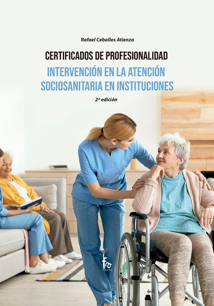 INTERVENCION EN LA ATENCION SOCIOSANITARIA EN INSTITUCIONES, de CEBALLOS ATIENZA, RAFAEL | portada del libro