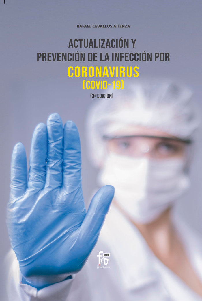 ACTUALIZACION Y PREVENCION DE LA INFECCION POR CORONAVIRUS, de CEBALLOS ATIENZA, RAFAEL | portada del libro
