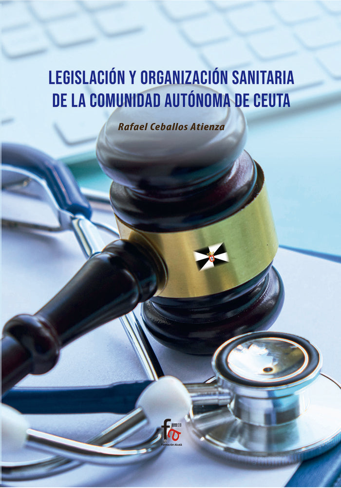 LEGISLACION Y ORGANIZACION SANITARIA DE LA COMUNIDAD, de CEBALLOS ATIENZA, RAFAEL | portada del libro