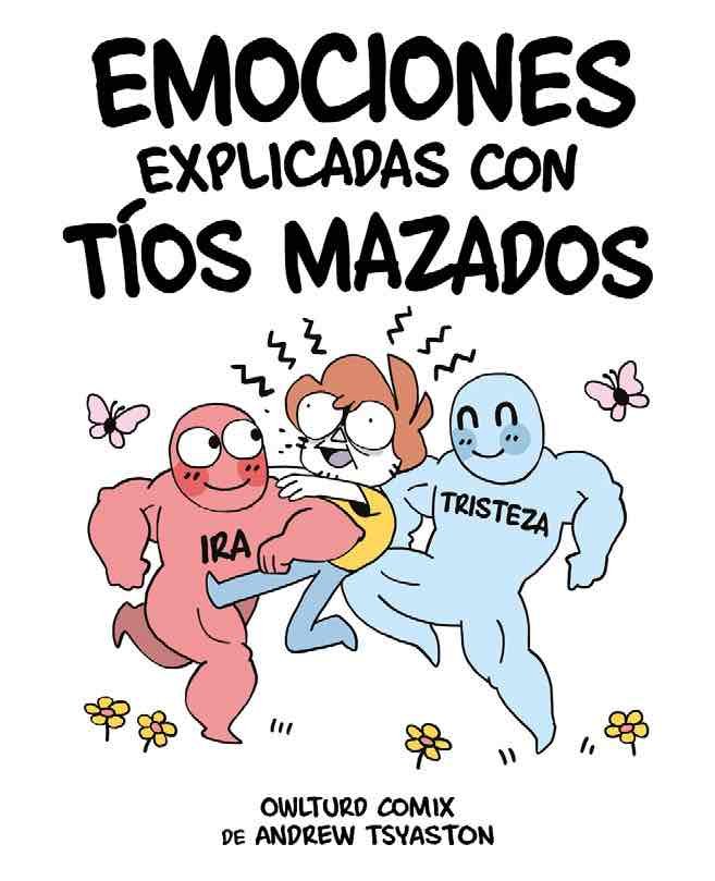 Emociones explicadas con tíos mazaos, de Tsyaston, Andrew | portada del libro