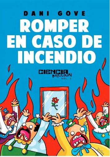 Romper en caso de incendio, de GOVE, DANI | portada del libro