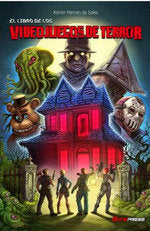 El libro de los Videojuegos de Terror, de HERNAN DE SALES, ADRIAN | portada del libro