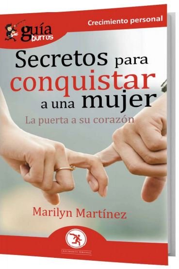 GuíaBurros Secretos para conquistar a una mujer, de Martínez, Marilyn | portada del libro