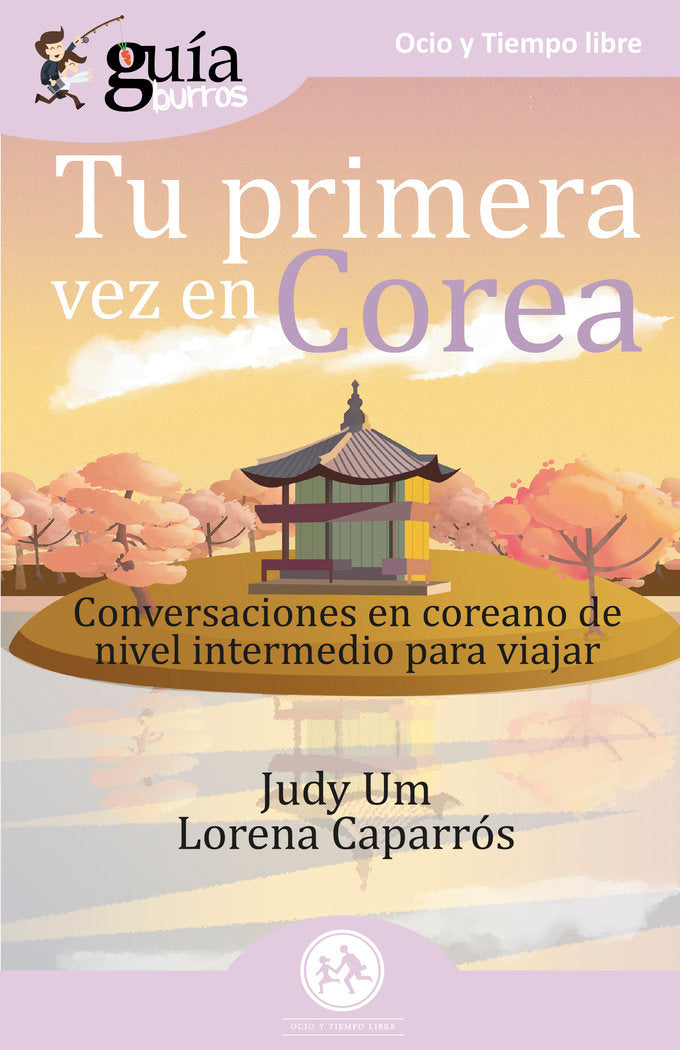 TU PRIMERA VEZ EN COREA, de Caparrós | portada del libro